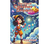 The Cloud Catcher’s Dream