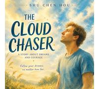 The Cloud Chaser: A Story About Dreams, Courage, and Finding Your Purpose (16)