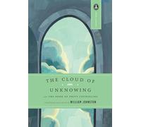 The Cloud of Unknowing: and the Book of Privy Counseling (Image Classics): 15