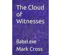 The Cloud of Witnesses: Babel.exe