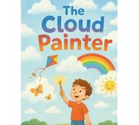 The Cloud Painter: A Magical Adventure in the Sky
