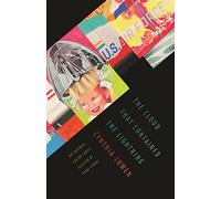 The Cloud That Contained the Lightning (National Poetry Series): Poems