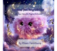 The Cloud That Sang Lullabies: A Gentle Bedtime Story for Babies and Kids Up to Age 6 | Magical Cloud, Sleepy Animals & Sweet Dreams