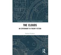The Clouds : An Experiment in Theory-Fiction