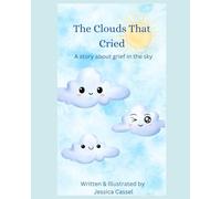 The Clouds That Cried