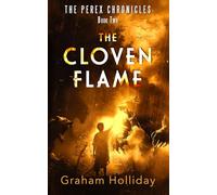 The Cloven Flame: 2 (The Perex Chronicles)