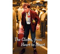 The Clown, from Heart to Heart