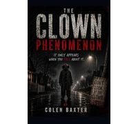 The Clown Phenomenon: It Only Appears When You Talk About It