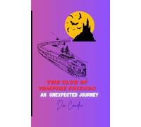 The Club of Vampire Friends: An unexpected journey: 4