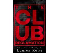 The Club: Reclamation: 2 (The Club Trilogy)