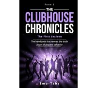THE CLUBHOUSE CHRONICLES - The First Lexicon, Form 1