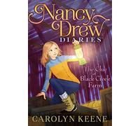 The Clue at Black Cr arm: 9 (Nancy Drew Diaries)