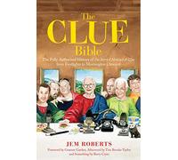 The Clue Bible: The Fully Authorised History of 'I'm Sorry I Haven't A Clue', from Footlights to Mornington Crescent
