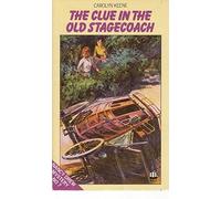 The Clue in the Old Stage Coach: 7 (The Nancy Drew mysteries)