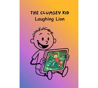The Clumsey Kid: Laughing Lion