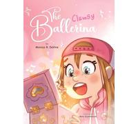 The Clumsy Ballerina