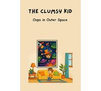 The Clumsy Kid: Oops in Outer Space