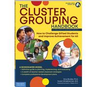 The Cluster Grouping Handbook : How to Challenge Gifted Students and Improve Achievement for All