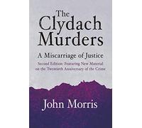 The Clydach Murders: A Miscarriage of Justice