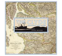 The Clyde: Mapping the River