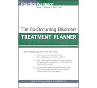 The Co-Occurring Disorders Treatment Planner (PracticePlanners)