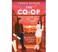 The Co-op: As seen on TikTok! The steamy second-chance renovation romance