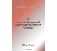 The Co-operative Commonwealth: an Exposition of Modern Socialism