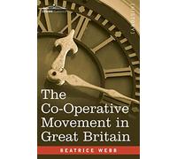 The Co-Operative Movement in Great Britain