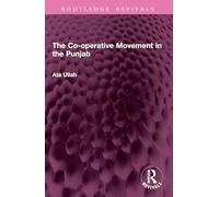 The Co-operative Movement in the Punjab (Routledge Revivals)