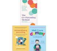 The Co-Parenting Method, Extraordinary Parenting, Dummy The Comedy and Chaos of Real-Life Parenting 3 Books Collection Set