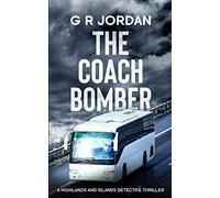 The Coach Bomber: A Highlands and Islands Detective Thriller: 14