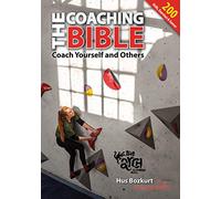 The Coaching Bible: Coach Yourself and Others