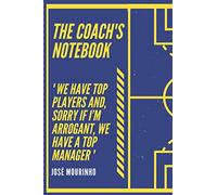The coach's Notebook: Football-soccer notebook to complete | Create your lineups and planify your trainings | 6 x 9 inches 100 pages