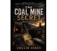 The Coal Mine Secret (The Hollow Cr ppalachian Justice Series)