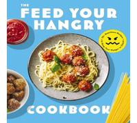 The Coastal Kitchen The Feed Your Hangry: 75 Nutritious Recipes to Keep Your Hunger in The Coastal Kitchen Multicolor