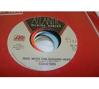 The Coasters - COASTERS 45 RPM Idol With The Golden Head / Poison Ivy