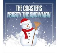 The Coasters - Frosty The Snowman