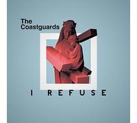 The Coastguards - I Refuse [Japan CD] IKKI-1011