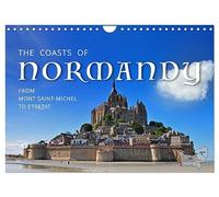 The Coasts of Normandy from Mont Saint-Michel to Étretat (Wall Calendar 2026 DIN A4 landscape), CALVENDO 12 Month Wall Calendar: Discover a dozen picturesque spots along the Normandy Coasts!
