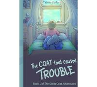 The Coat that Caused Trouble (The Great Coat Adventures)