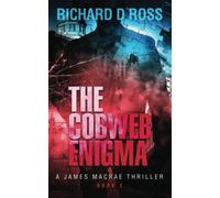 The Cobweb Enigma: A James Macrae Thriller - Book 3 (Boxset: The James Macrae Thriller Series; Books 1-3)