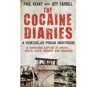 The Cocaine Diaries: A Venezuelan Prison Nightmare