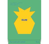 The Cocktail Cabinet: Rum: The essential drinks every rum lover should know
