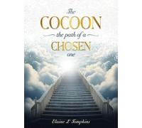 The Cocoon the Path of a Chosen One