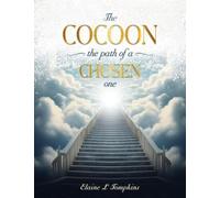 The Cocoon the Path of a Chosen One