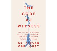 The Code as Witness : How the Covid Genome Reveals its Lab Origins