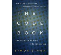 The Code Book: How to Make It, Break It, Hack It, Crack It