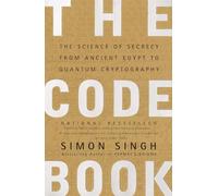 The Code Book: The Science of Secrecy from Ancient Egypt to Quantum Cryptography