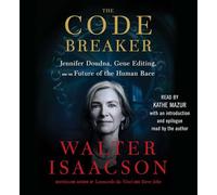The Code Breaker: Jennifer Doudna, Gene Editing, and the Future of the Human Race