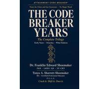 The Code Breaker Years: The Complete Trilogy- Early Years · Trenches · What Endures (From the Clinic and the Classroom - No Magic Wand)